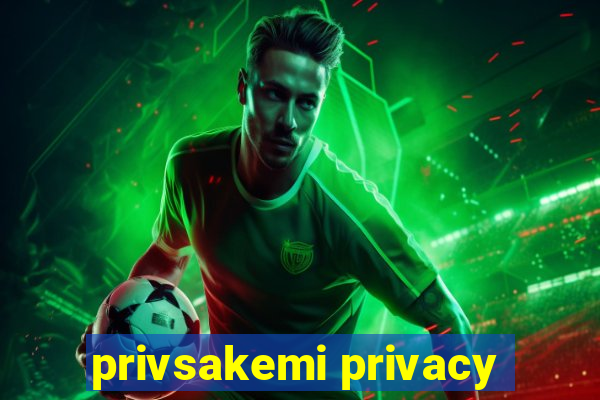 privsakemi privacy